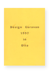 Design Caravan 1997 in Oita, “Tourism and Design”