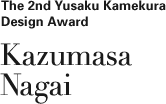 The 2nd Yusaku Kamekura Design Award Kazumasa Nagai