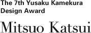 The 7th Yusaku Kamekura Design Award Mitsuo Katsui